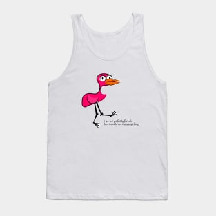 Pink Bird Not Perfect Tank Top